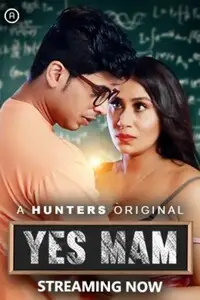 Yes Mam (2023) Hindi S01 EP01 Hunters