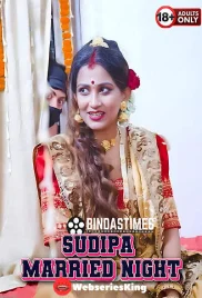 Sudipa Married Night (2025) BindasTimes Hindi Short Film 720p HDRip 300MB Download
